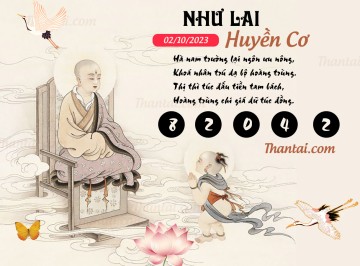 NHƯ LAI HUYỀN CƠ 02/10/2023