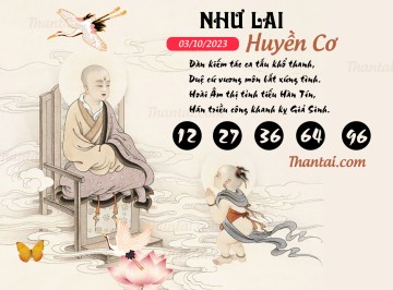 NHƯ LAI HUYỀN CƠ 03/10/2023