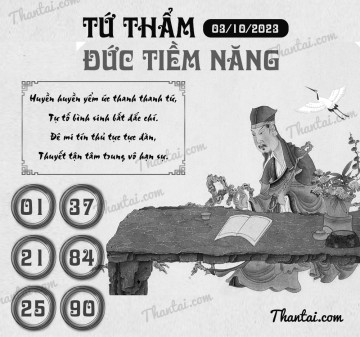 TỨ THẨM ĐỨC TIỀM NĂNG 03/10/2023