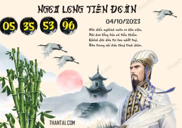 Ngọa Long Tiên Đoán 04/10/2023