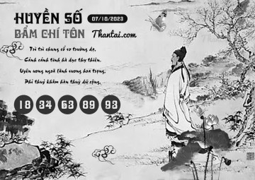 HUYỀN SỐ BẨM CHÍ TÔN 07/10/2023