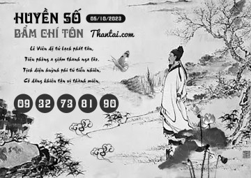 HUYỀN SỐ BẨM CHÍ TÔN 05/10/2023