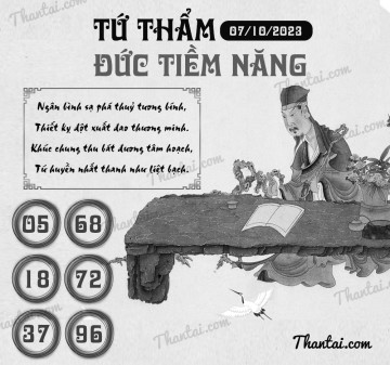 TỨ THẨM ĐỨC TIỀM NĂNG 07/10/2023