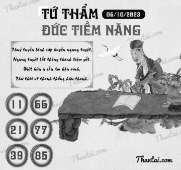 TỨ THẨM ĐỨC TIỀM NĂNG 06/10/2023