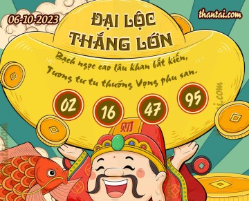 ĐẠI LỘC THẮNG LỚN 06/10/2023
