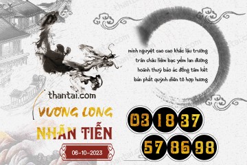 Vương Long Nhãn Tiễn 06/10/2023