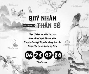 QUÝ NHÂN THẦN SỐ 05/06/2023