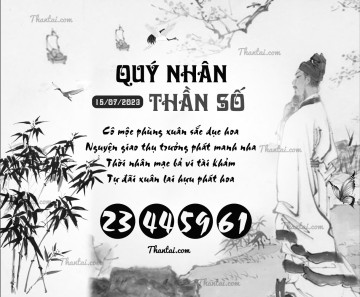 QUÝ NHÂN THẦN SỐ 15/07/2023