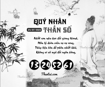 QUÝ NHÂN THẦN SỐ 24/07/2023