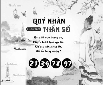 QUÝ NHÂN THẦN SỐ 21/08/2023