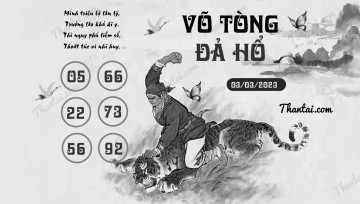 VÕ TÒNG ĐẢ HỔ 03/03/2023