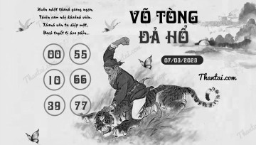 VÕ TÒNG ĐẢ HỔ 07/03/2023