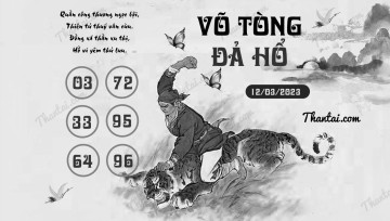 VÕ TÒNG ĐẢ HỔ 12/03/2023