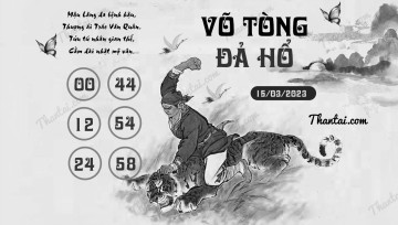 VÕ TÒNG ĐẢ HỔ 15/03/2023