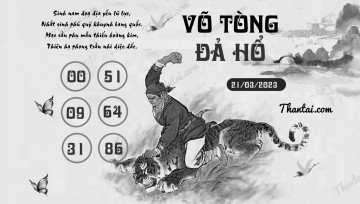 VÕ TÒNG ĐẢ HỔ 21/03/2023