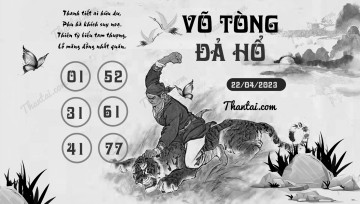 VÕ TÒNG ĐẢ HỔ 22/04/2023