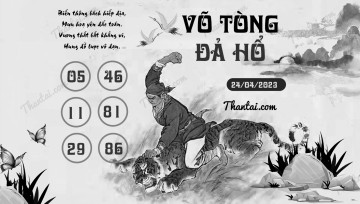 VÕ TÒNG ĐẢ HỔ 24/04/2023