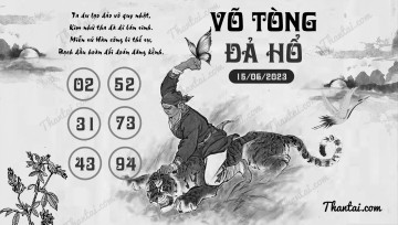 VÕ TÒNG ĐẢ HỔ 15/06/2023