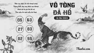 VÕ TÒNG ĐẢ HỔ 16/06/2023