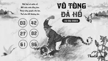 VÕ TÒNG ĐẢ HỔ 18/06/2023