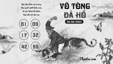 VÕ TÒNG ĐẢ HỔ 20/06/2023