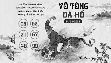 VÕ TÒNG ĐẢ HỔ 24/06/2023