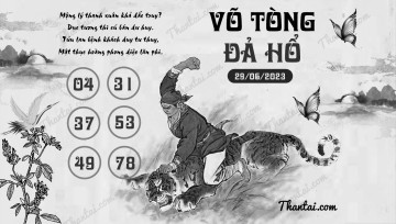 VÕ TÒNG ĐẢ HỔ 29/06/2023