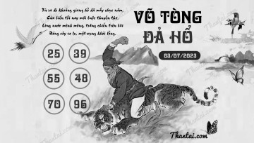 VÕ TÒNG ĐẢ HỔ 03/07/2023