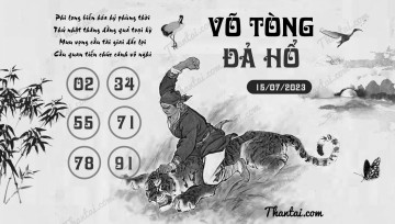 VÕ TÒNG ĐẢ HỔ 15/07/2023