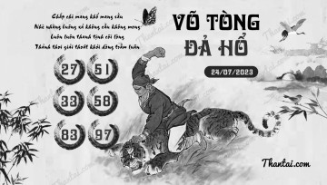 VÕ TÒNG ĐẢ HỔ 24/07/2023