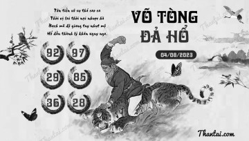 VÕ TÒNG ĐẢ HỔ 04/08/2023