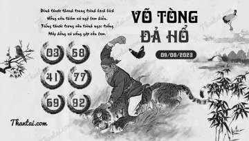 VÕ TÒNG ĐẢ HỔ 09/08/2023