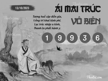 ÁI MAI TRÚC VÔ BIÊN 13/10/2023