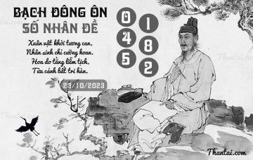 BẠCH ĐÔNG ÔN 23/10/2023