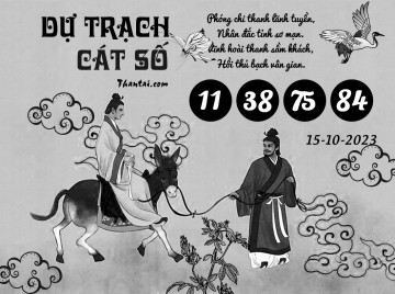 DỰ TRẠCH CÁT SỐ 15/10/2023