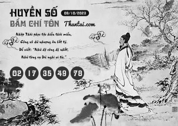 HUYỀN SỐ BẨM CHÍ TÔN 09/10/2023