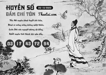 HUYỀN SỐ BẨM CHÍ TÔN 20/10/2023