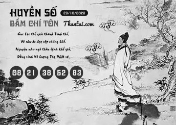 HUYỀN SỐ BẨM CHÍ TÔN 29/10/2023