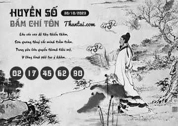 HUYỀN SỐ BẨM CHÍ TÔN 30/10/2023