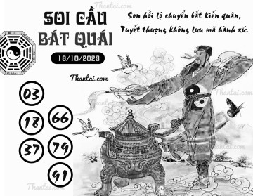 SOI CẦU BÁT QUÁI 18/10/2023