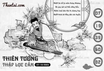 THIÊN TƯỚNG THẬP LỤC CẦU 27/10/2023