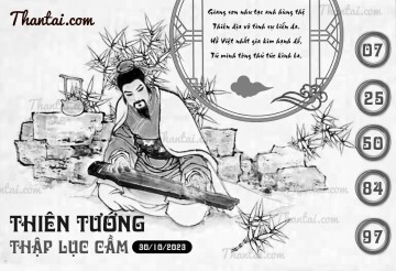 THIÊN TƯỚNG THẬP LỤC CẦU 30/10/2023