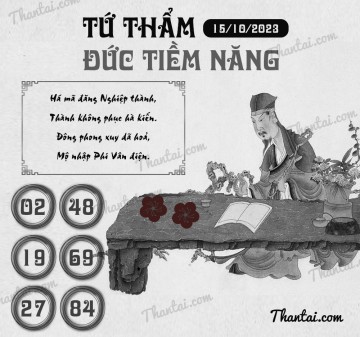 TỨ THẨM ĐỨC TIỀM NĂNG 15/10/2023