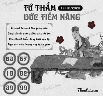 TỨ THẨM ĐỨC TIỀM NĂNG 19/10/2023