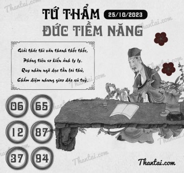 TỨ THẨM ĐỨC TIỀM NĂNG 25/10/2023