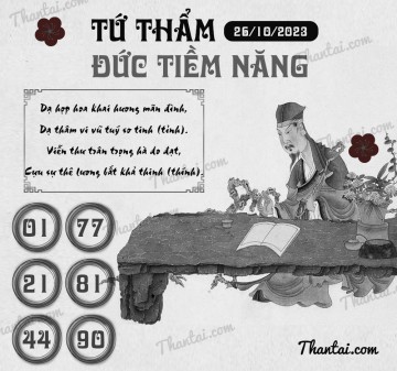 TỨ THẨM ĐỨC TIỀM NĂNG 26/10/2023