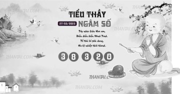 TIỂU THẦY NGÂM SỐ 27/03/2023