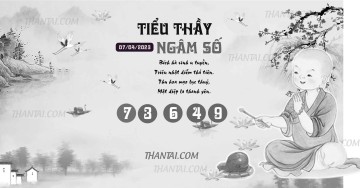 TIỂU THẦY NGÂM SỐ 07/04/2023