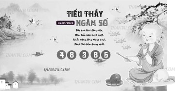 TIỂU THẦY NGÂM SỐ 25/04/2023