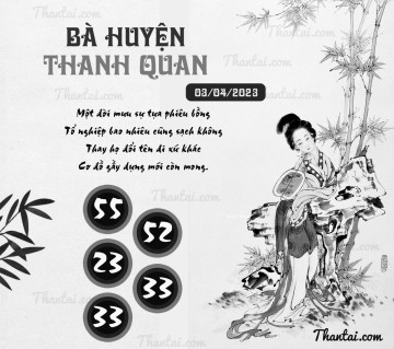 BÀ HUYỆN THANH QUAN 03/04/2023